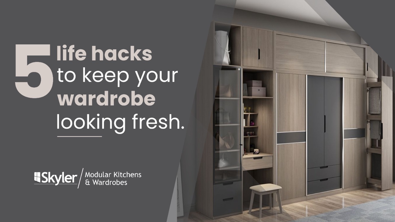 5 life hacks to keep your wardrobe looking fresh